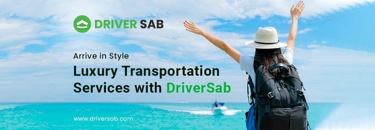 Arrive in Style Luxury Transportation Services with DriverSab