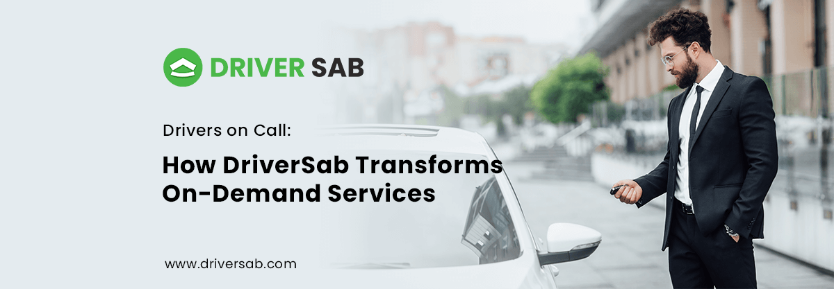 Drivers on Call How DriverSab Is Revolutionizing On-Demand Services